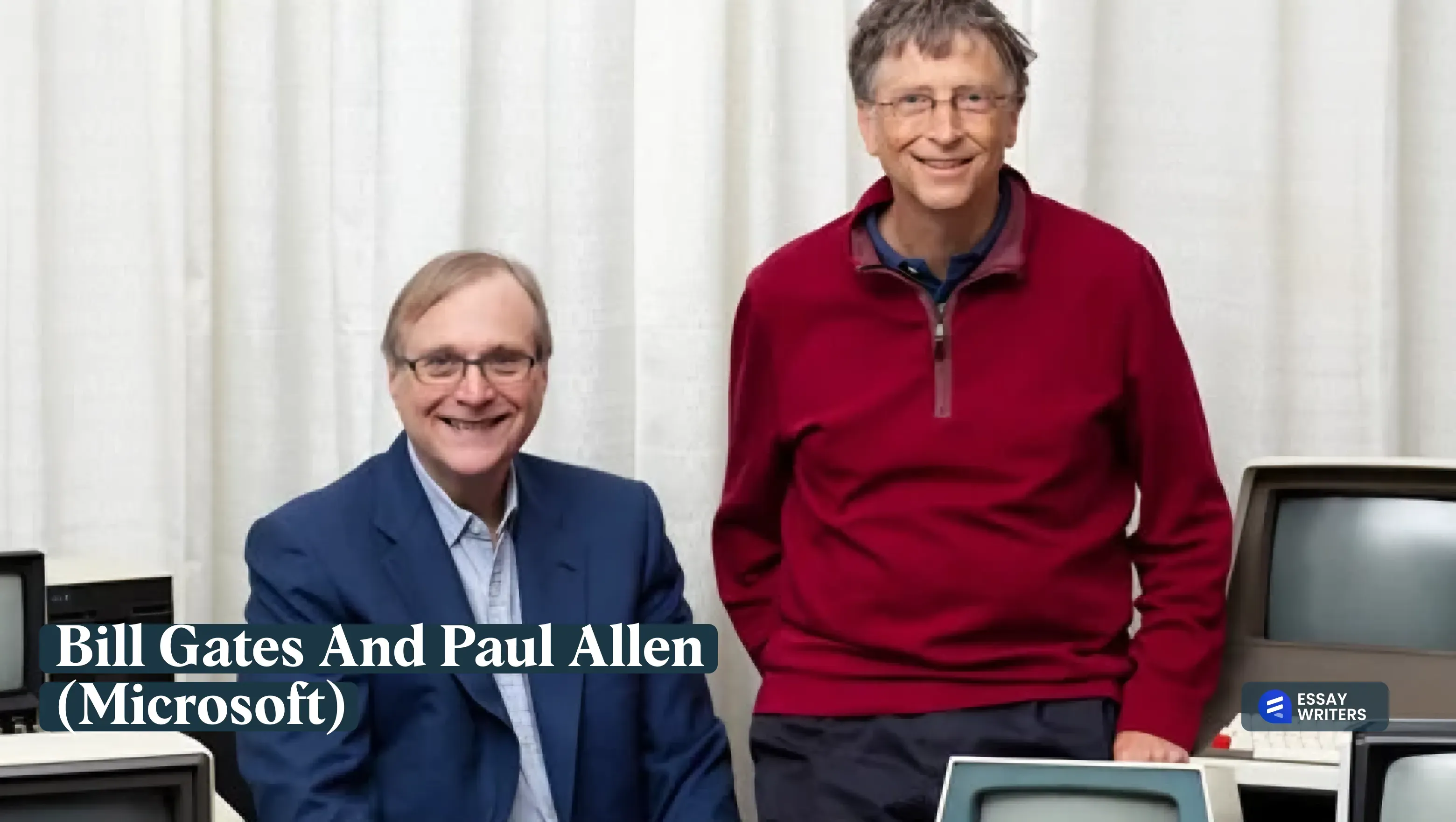 Bill Gates and Paul Allen (Microsoft)